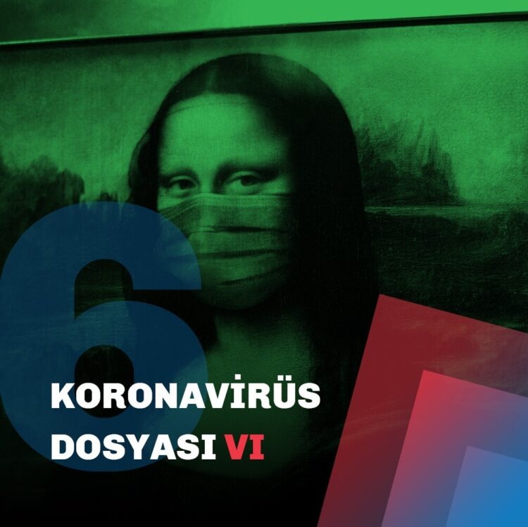 Koronavirüs Dosyası VI
